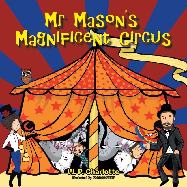Mr. Masons Magnificent Circus