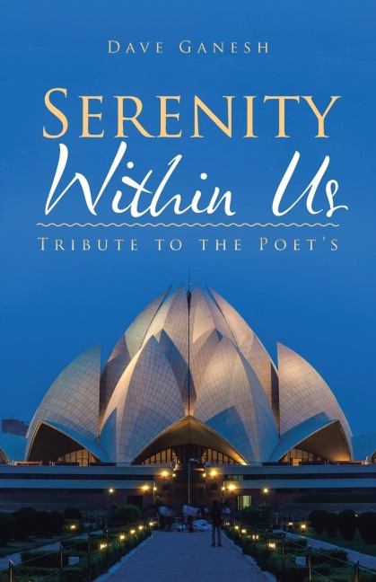 Serenity Within Us: Tribute to the Poets