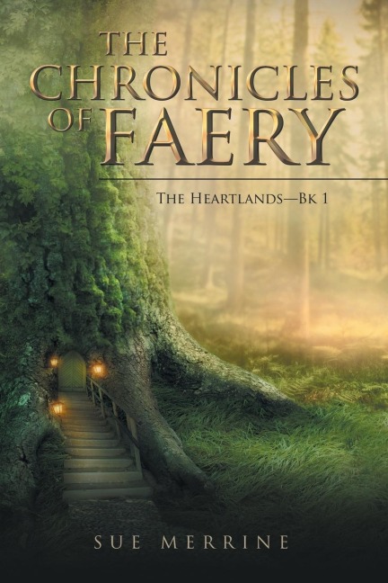 The Chronicles of Faery: The Heartlands-Bk 1