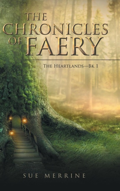 The Chronicles of Faery: The Heartlands-Bk 1