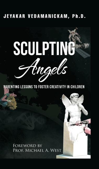 SCULPTING Angels: Parenting Lessons to Foster Creativity in Children