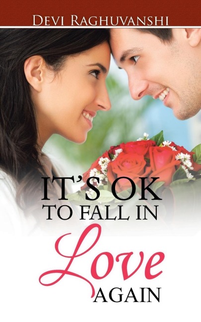 ITS OK TO FALL IN LOVE AGAIN