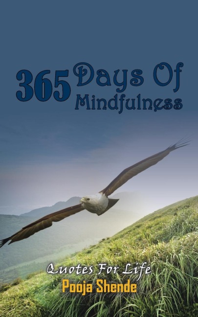365 Days Of Mindfulness: Quotes For Life