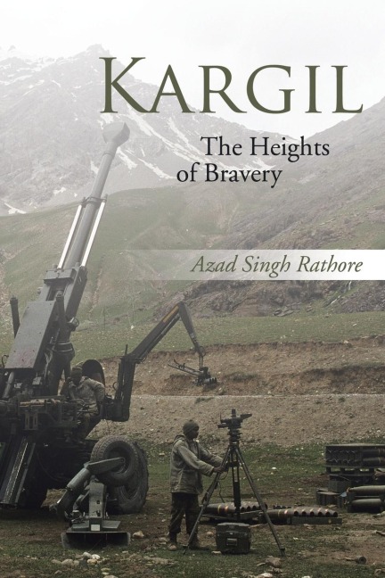 Kargil: The Heights of Bravery