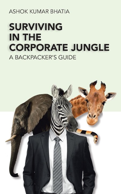 Surviving in the Corporate Jungle: A Backpackers Guide