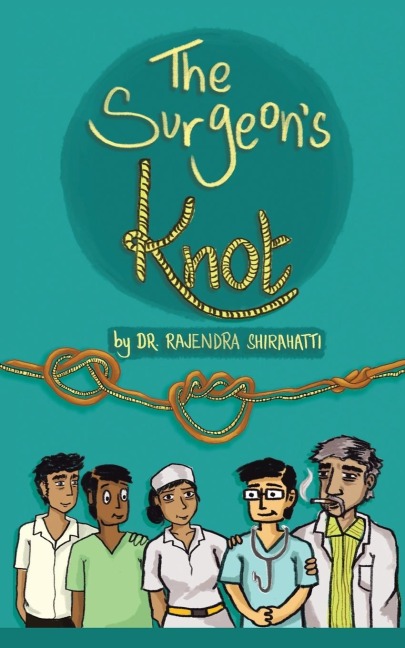 The Surgeons Knot: A Sojourn of a Surgical Resident
