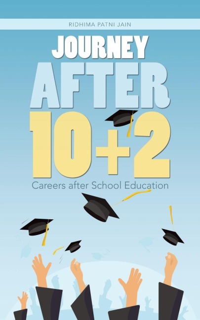 Journey After 10+2: Careers after School Education