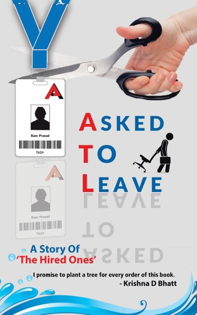 ASKED TO LEAVE: A Story Of The Hired Ones