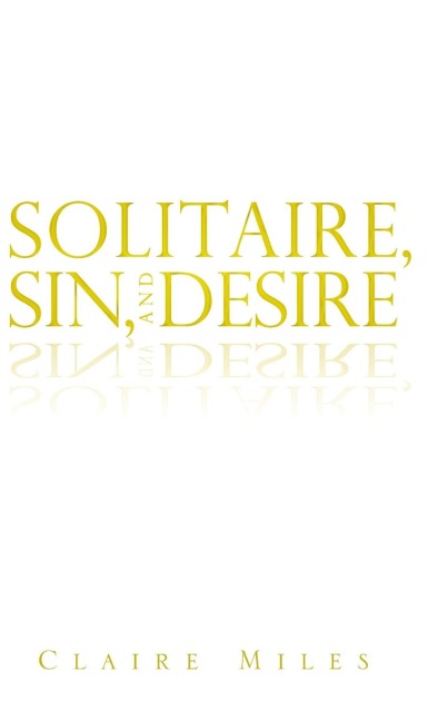 Solitaire, Sin, and Desire