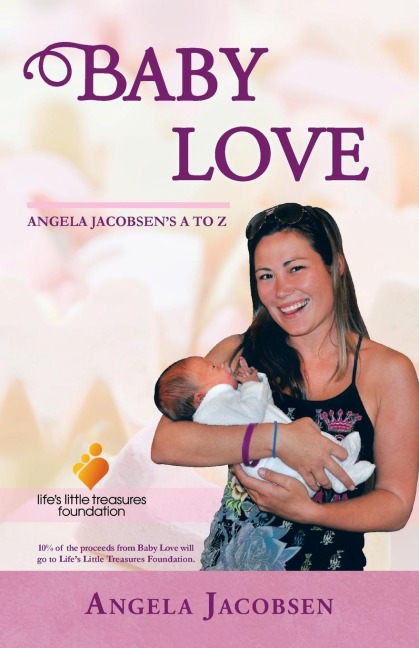 Baby Love: Angela Jacobsens A to Z