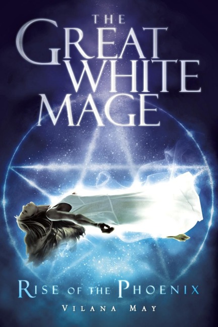 The Great White Mage: Rise of the Phoenix