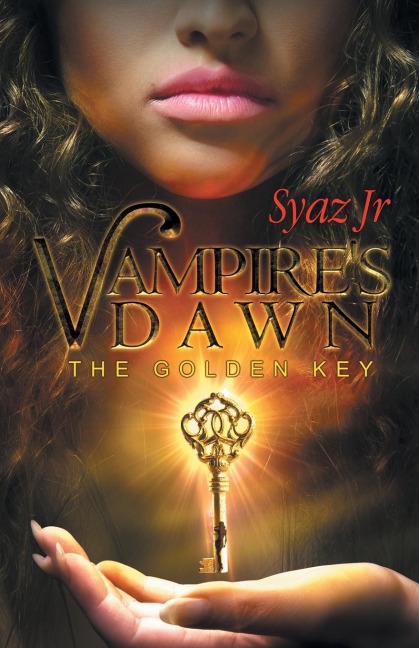 Vampires Dawn Part 1: The Golden Key