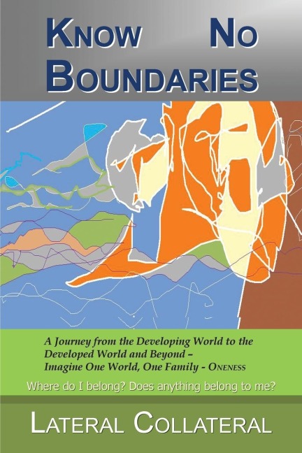 Know No Boundaries: Where Do I Belong? Does Anything Belong to Me?