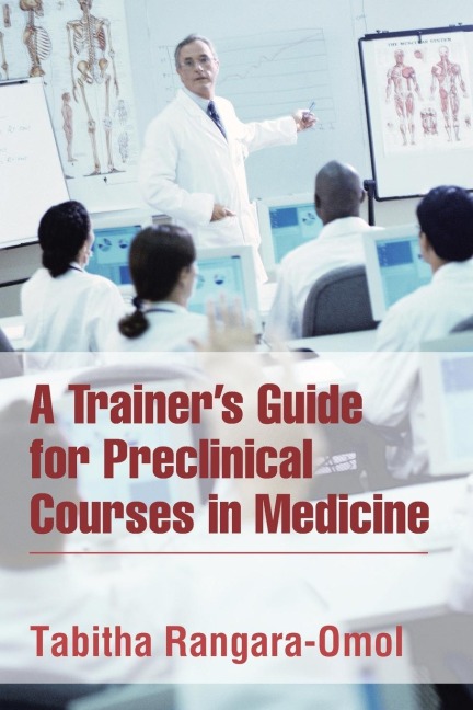 A Trainers Guide for Preclinical Courses in Medicine: Series I Introduction to Medicine