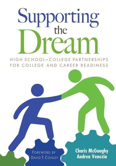 Supporting the Dream: High School-College Partnerships for College and Career Readiness