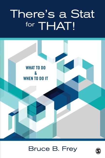 Theres a Stat for That!: What to Do & When to Do it