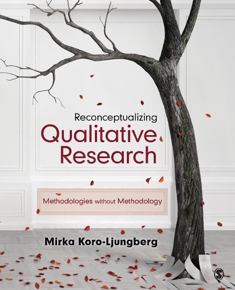 Reconceptualizing Qualitative Research: Methodologies without Methodology