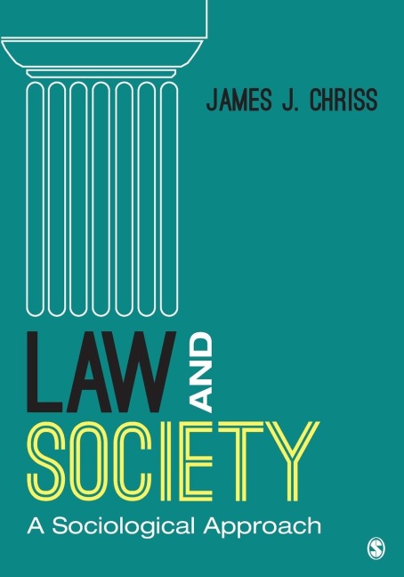 Law and Society: A Sociological Approach (First Edition)