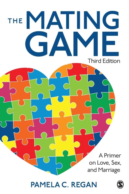 The Mating Game A Primer on Love, Sex, and Marriage