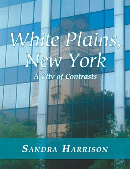 White Plains, New York: A City of Contrasts