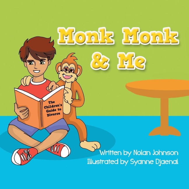Monk Monk & Me: The Childrens Guide To Divorce