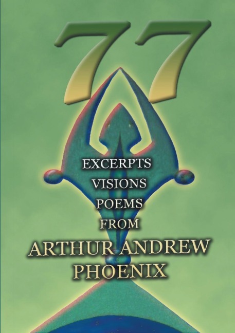 77: Excerpts Visions Poems