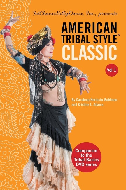 American Tribal Style® Classic: Volume 1