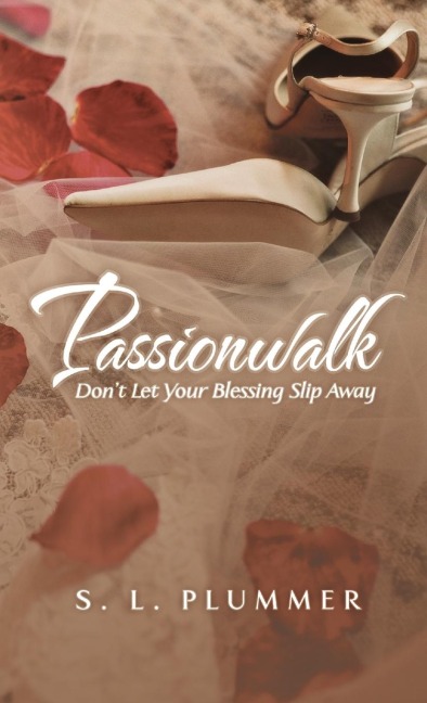 Passionwalk: Dont Let Your Blessing Slip Away