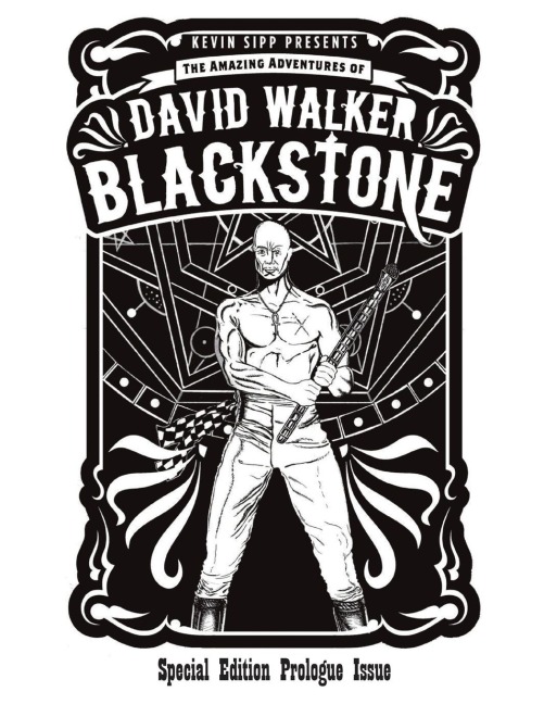 The Amazing Adventures of David Walker Blackstone: Special Edition Prologue Issue
