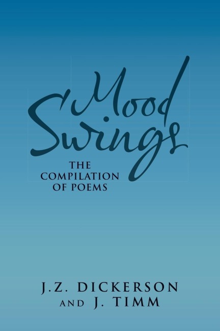 Mood Swings: The Compilation of Poems