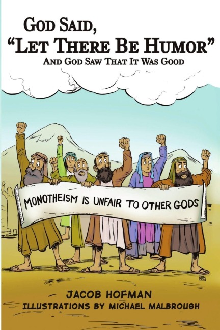 God Said, Let There Be Humor: And God Saw That It Was Good
