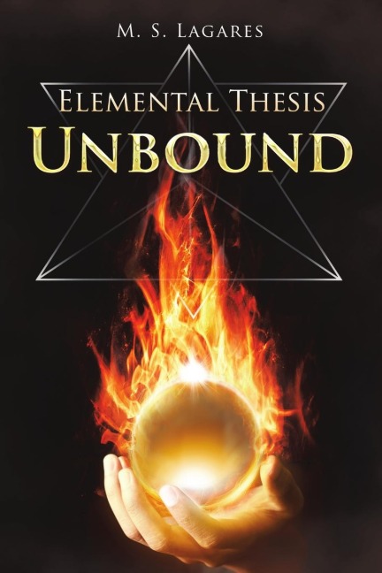 Elemental Thesis: Unbound