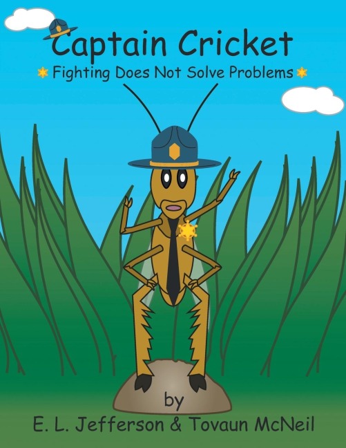 Captain Cricket: Fighting Does Not Solve Problems