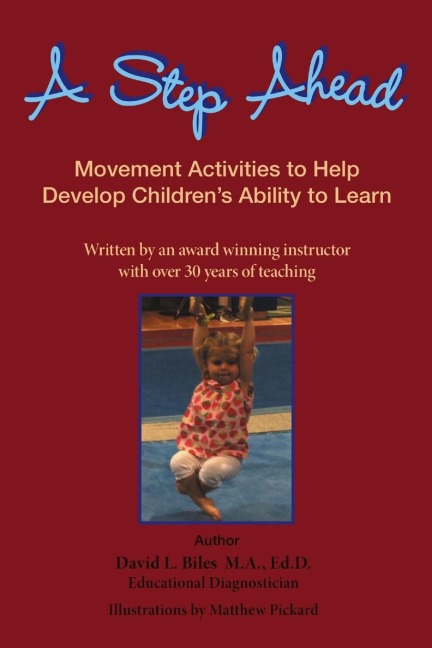 A Step Ahead: Movement Activities to Help Develop Childrens Ability to Learn