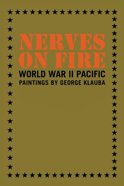 Nerves on Fire: World War II Pacific Paintings