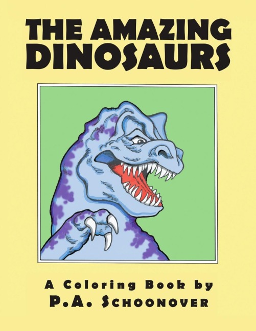 The Amazing Dinosaurs: A Coloring Book