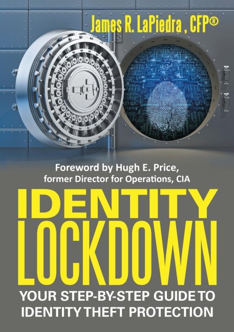 Identity Lockdown: Your Step-By-Step Guide to Identity Theft Protection