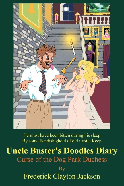 Uncle Busters Doodles Diary: Curse of the Dog Park Duchess