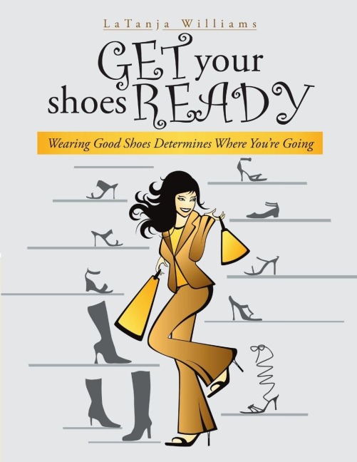 Get Your Shoes Ready: Wearing Good Shoes Determines Where Youre Going