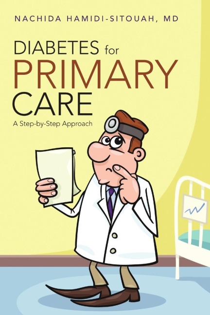 Diabetes for Primary Care: A Step-by-Step Approach