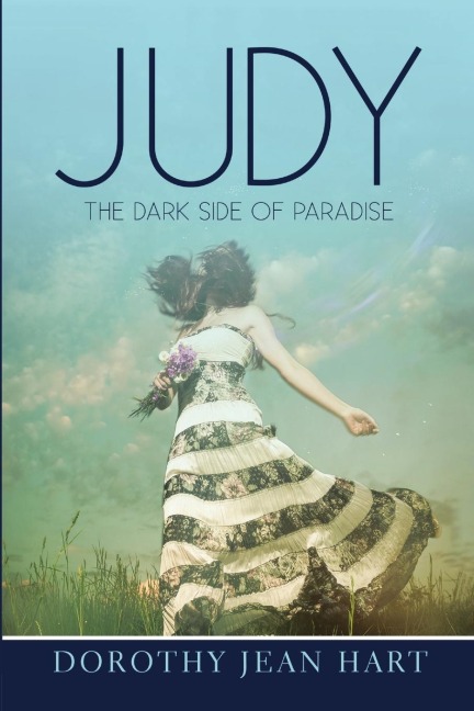 JUDY: The Dark Side of Paradise