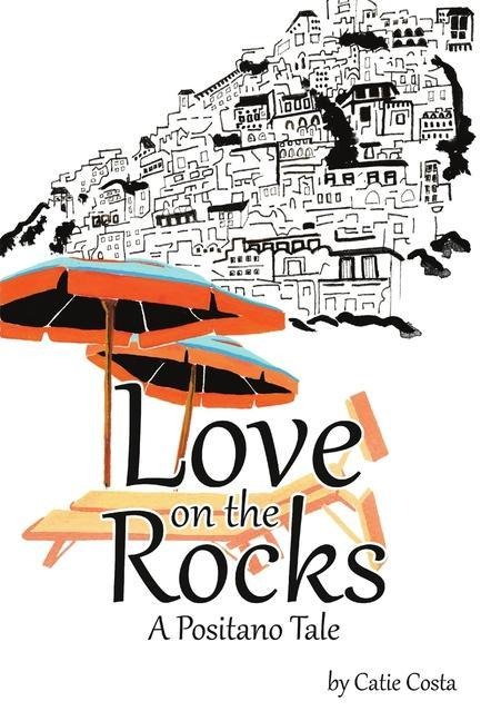 Love on the Rocks: A Positano Tale