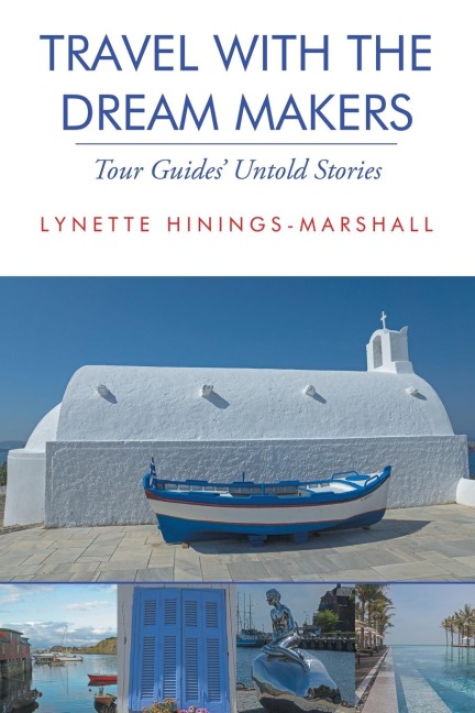 Travel With the Dream Makers: Tour Guides Untold Stories