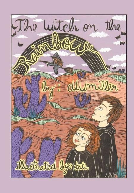 The Witch on the Rainbow: Adventures in the Night Kingdom