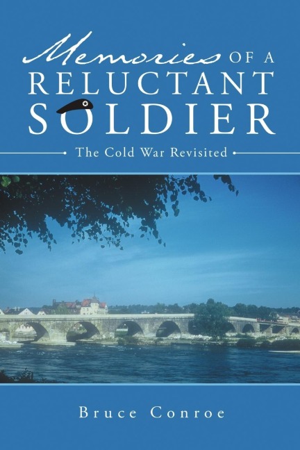 Memories of a Reluctant Soldier: The Cold War Revisited