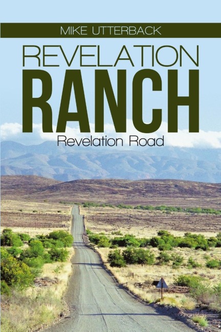 Revelation Ranch: Revelation Road