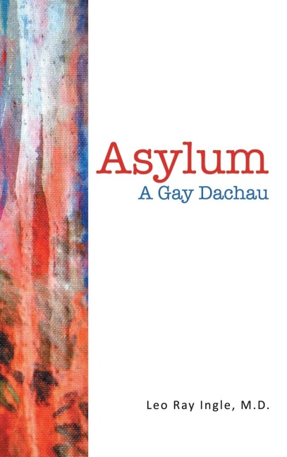 Asylum: A Gay Dachau