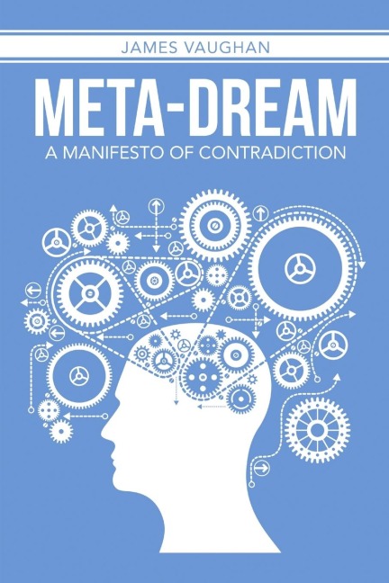 Meta-Dream: A Manifesto of Contradiction