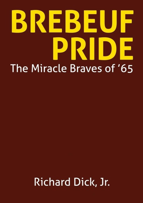 Brebeuf Pride: The Miracle Braves of 65
