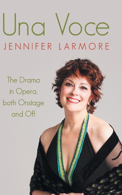 Una Voce: The Drama in Opera, both Onstage and Off
